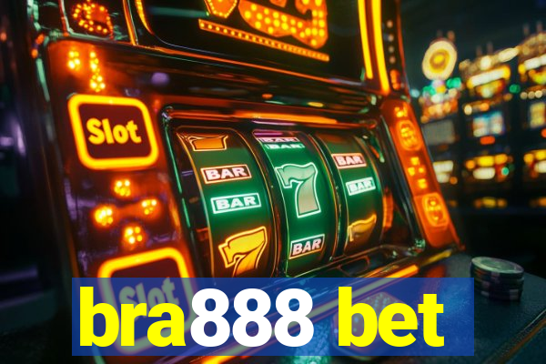 bra888 bet